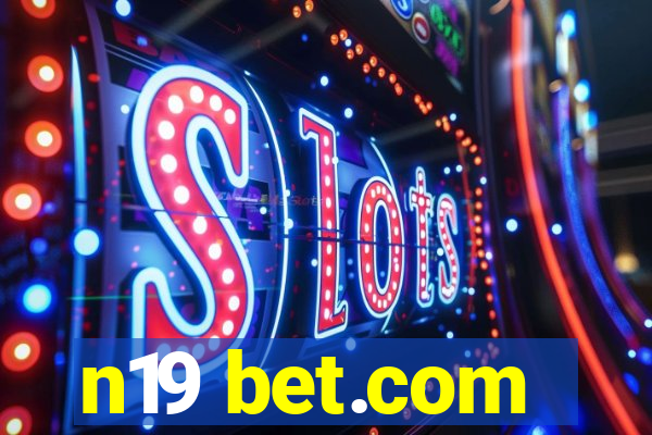 n19 bet.com